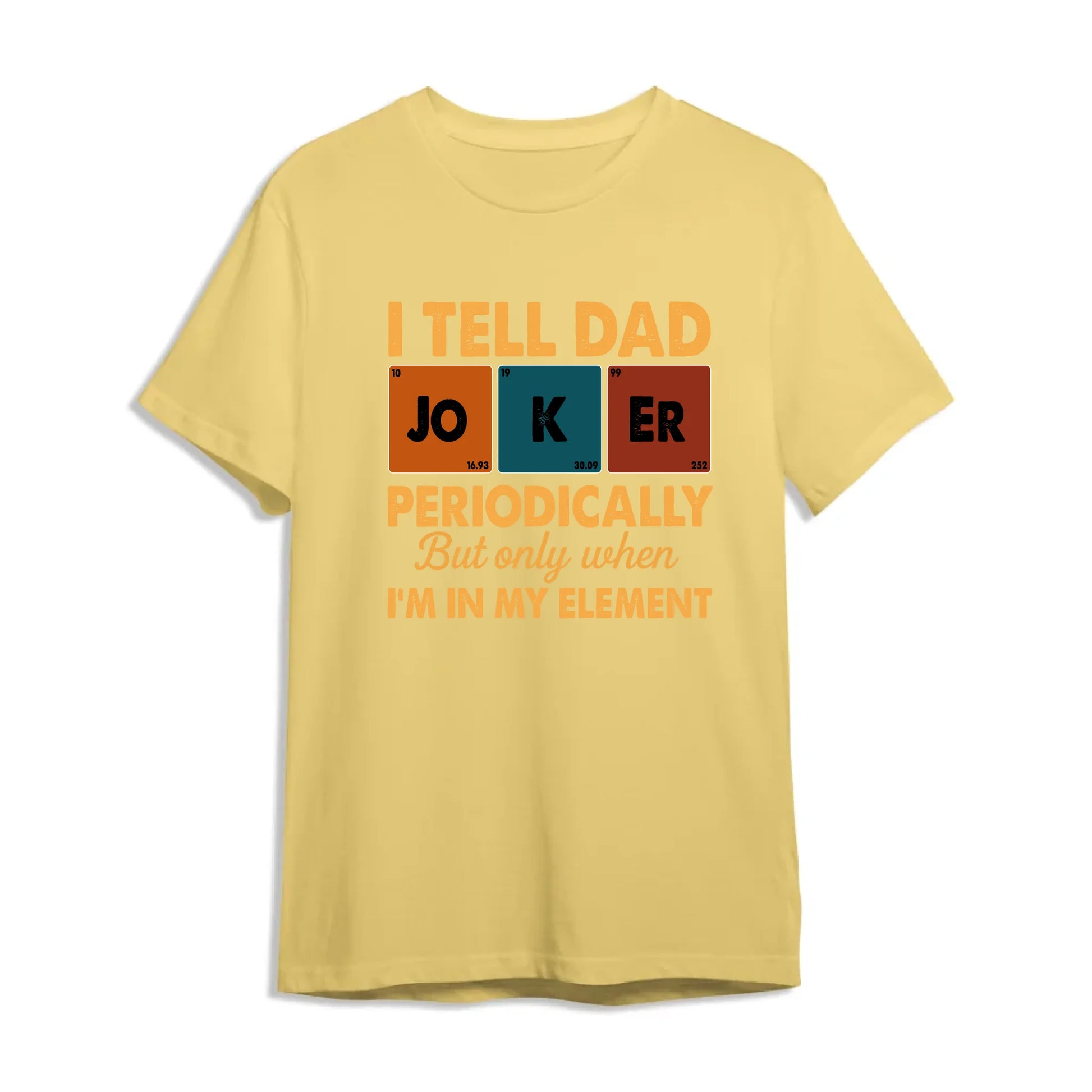 Periodic Joker Dad Shirt – Funny Science T-Shirt for Father's Day, Custom Choo