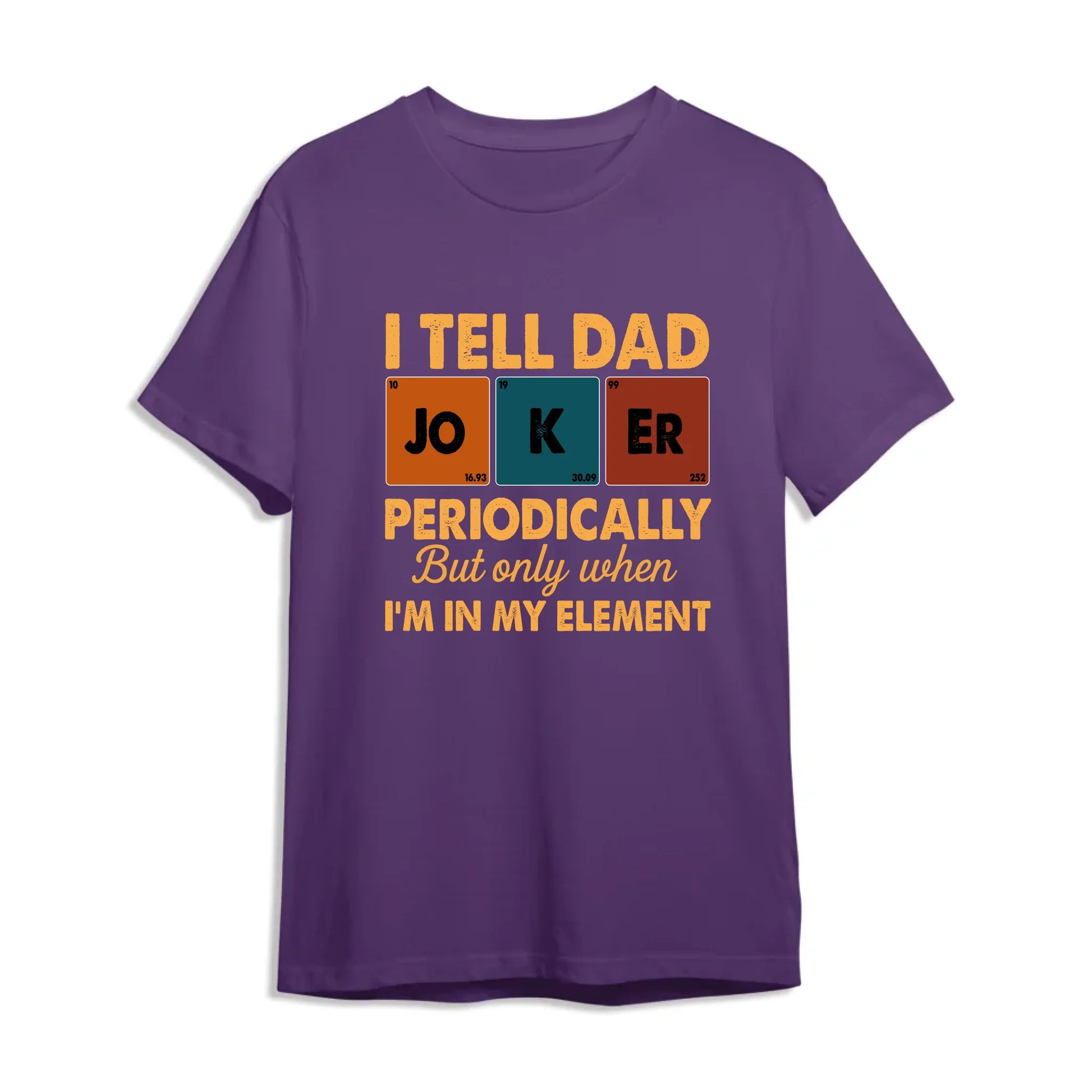 Periodic Joker Dad Shirt – Funny Science T-Shirt for Father's Day, Custom Choo