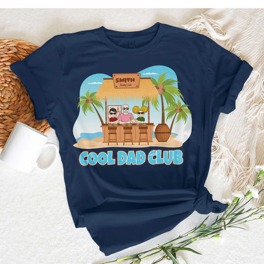 Cool Dad Club – Custom Beach Bar Family Tee, Custom Choo