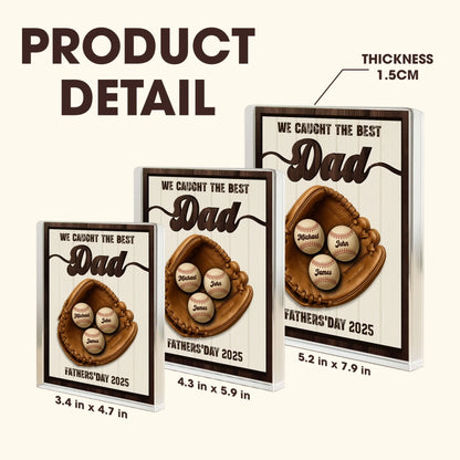 WE CAUGHT THE BEST DAD, PERSONALIZED ACRYLIC PLAQUE, HAPPY FATHER'S DAY, Custom Choo