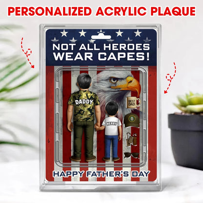Not All Heroes Wear Capes, Personalized Acrylic Plaque, Happy Father's Day, Custom Choo