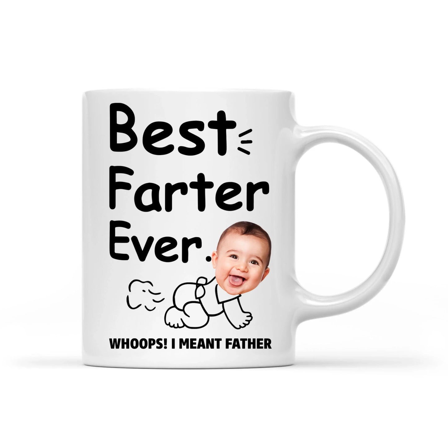 BEST FARTER EVER - WHOOPS! I MEANT FATHER, PERSONALIZED PHOTO MUG - Custom Choo