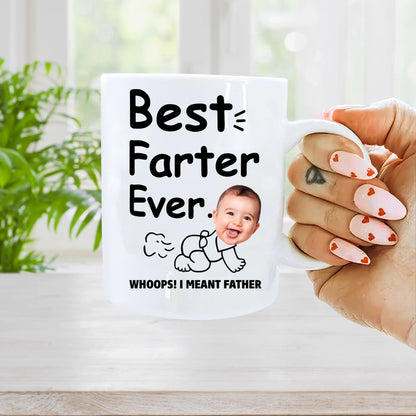 BEST FARTER EVER - WHOOPS! I MEANT FATHER, PERSONALIZED PHOTO MUG - Custom Choo