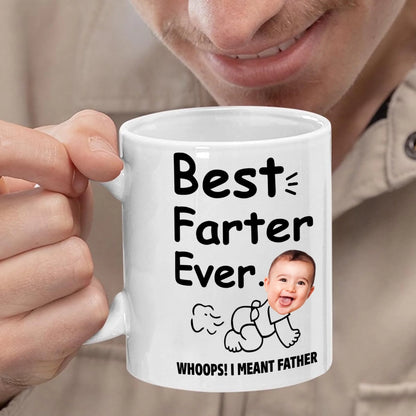 BEST FARTER EVER - WHOOPS! I MEANT FATHER, PERSONALIZED PHOTO MUG - Custom Choo