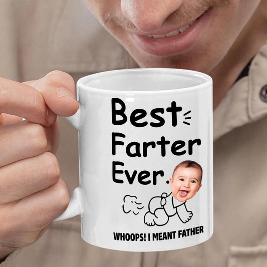 BEST FARTER EVER - WHOOPS! I MEANT FATHER, PERSONALIZED PHOTO MUG - Custom Choo