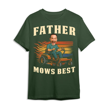 Personalized Photo Dad, Father Mows Best Shirt, Funny Lawn Mowing Dad Shirt, Father’s Day Gift - Custom Choo