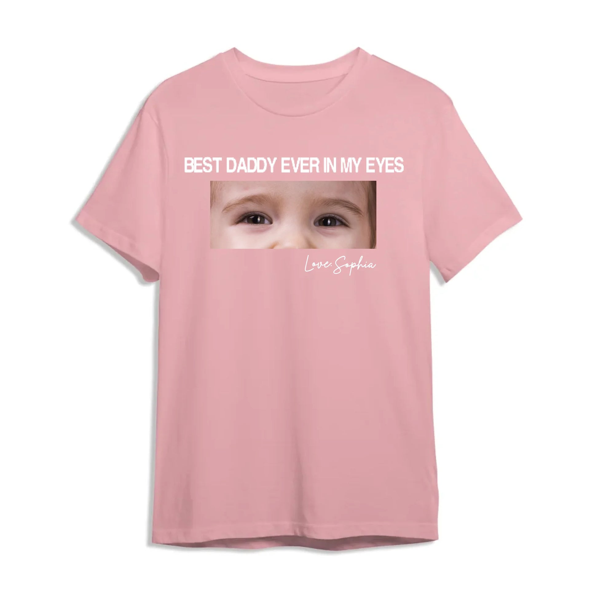 Best daddy ever in my eyes, Father's day T-shirt - Custom Choo