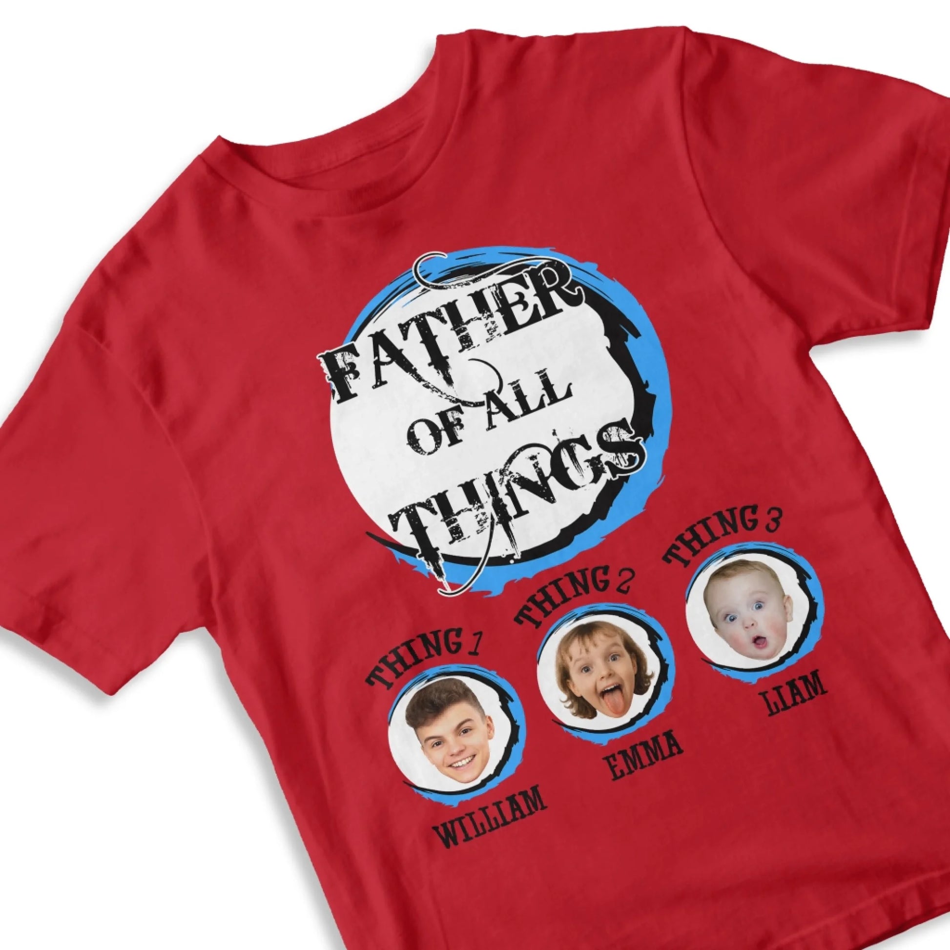 Personalized Father Of All The Things, Custom Kid's Photo And Name - Custom Choo