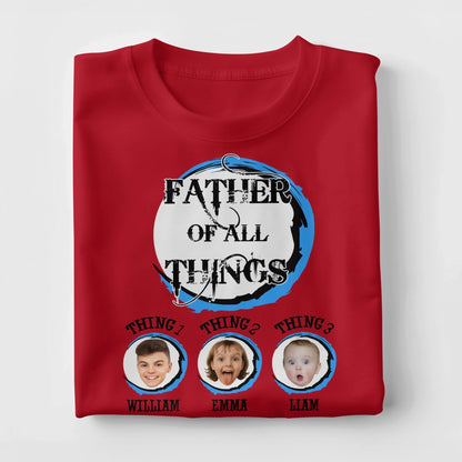 Personalized Father Of All The Things, Custom Kid's Photo And Name - Custom Choo
