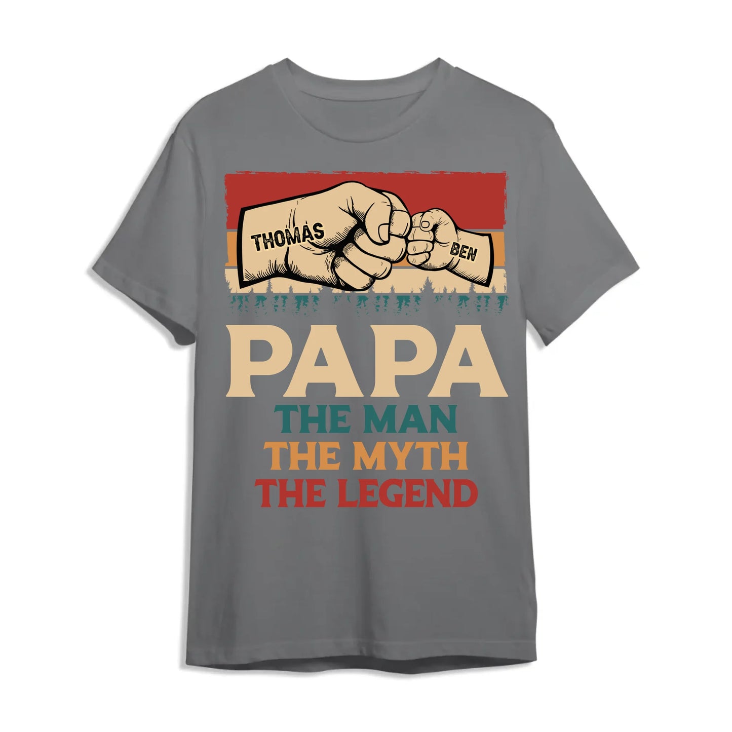 Fathers Day Shirt, Pesonalized Your Design, PaPa The Man Myth Legend T-Shirt, Custom Choo
