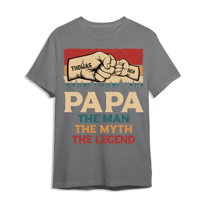 Fathers Day Shirt, Pesonalized Your Design, PaPa The Man Myth Legend T-Shirt, Custom Choo