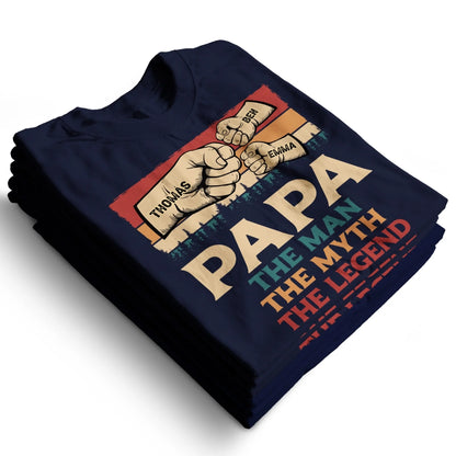 Fathers Day Shirt, Pesonalized Your Design, PaPa The Man Myth Legend T-Shirt, Custom Choo