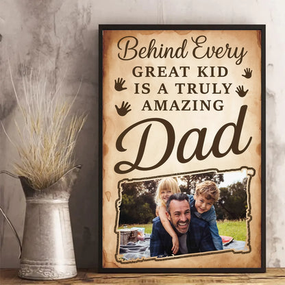 PERSONALIZED PHOTO POSTER - CANVAS, BEHIND EVERY GREAT KID IS A TRULY AMAZING DAD, Custom Choo