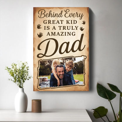 PERSONALIZED PHOTO POSTER - CANVAS, BEHIND EVERY GREAT KID IS A TRULY AMAZING DAD, Custom Choo