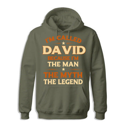 I'M CALLED DAVID BECAUSE I'M THE MAN THE MYTH THE LEGEND, PERSONALIZED SHIRT - Custom Choo