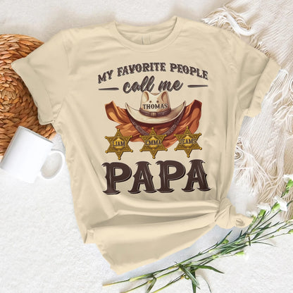 Family Cowboy, My Favorite People Call Me PaPa, Personalized Shirt Dad's Name & Kid's Name - Custom Choo