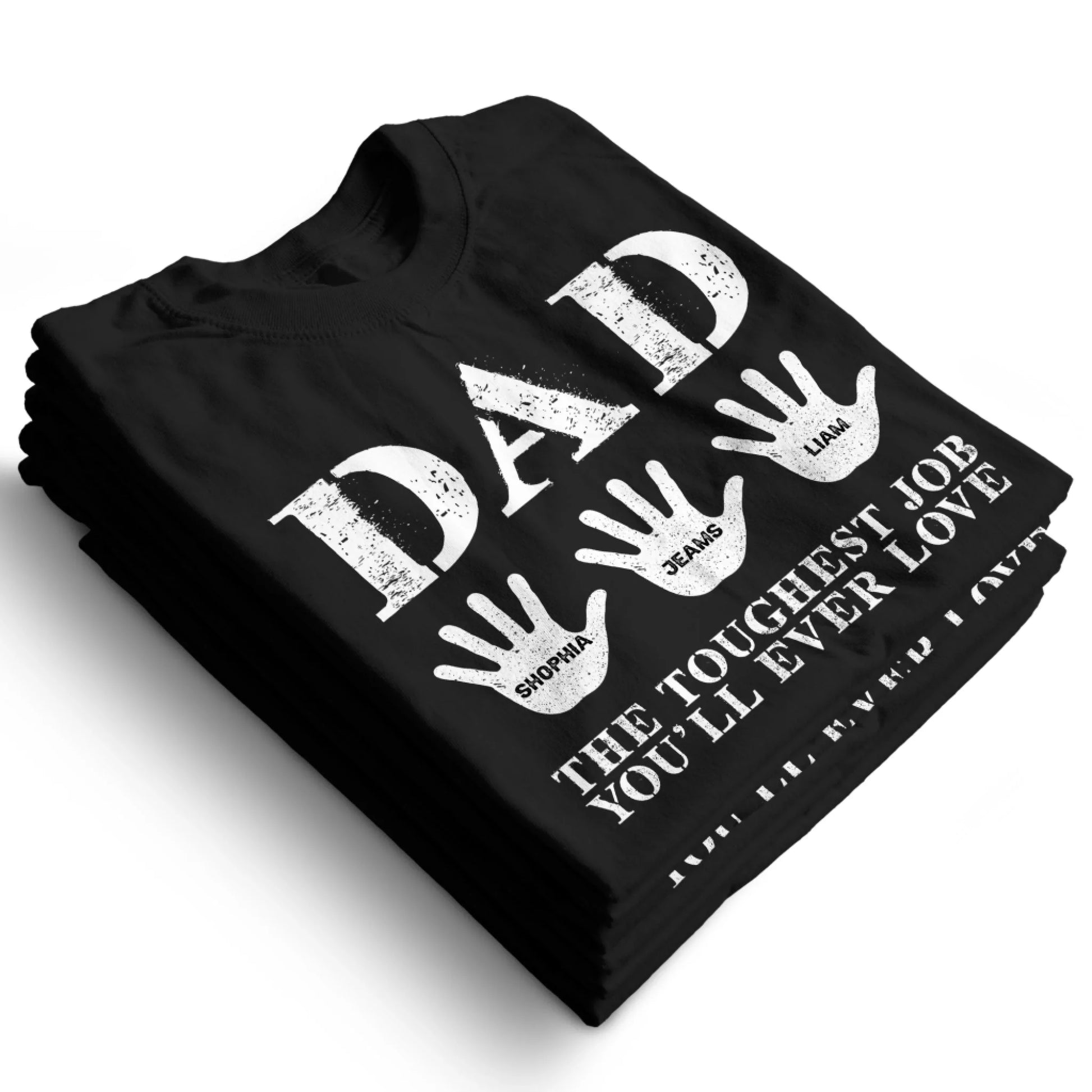 Dad Handprint Shirt – Custom Kids' Names | The Toughest Job You'll Ever Love - Custom Choo