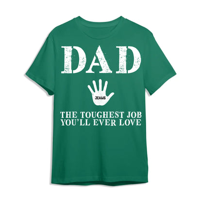 Dad Handprint Shirt – Custom Kids' Names | The Toughest Job You'll Ever Love - Custom Choo