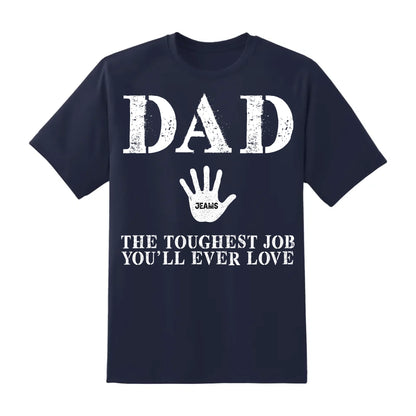 Dad Handprint Shirt – Custom Kids' Names | The Toughest Job You'll Ever Love - Custom Choo