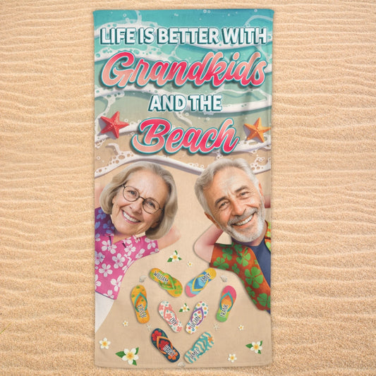 Life Is Better With Grandkids And The Beach – Personalized Beach Towel, Custom Choo