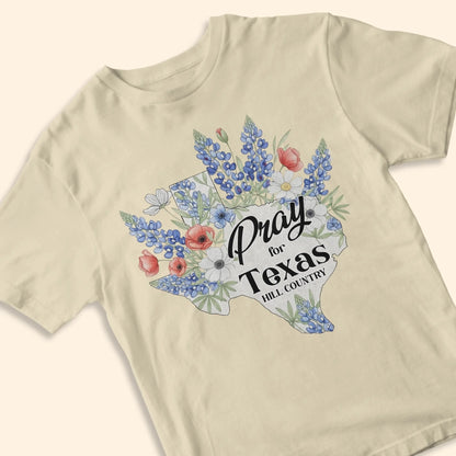 Pray For Texas Hill Country T-Shirt - Custom Choo