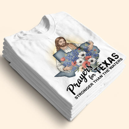 Stronger Than The Waters - Pray For Texas T-Shirt - Custom Choo