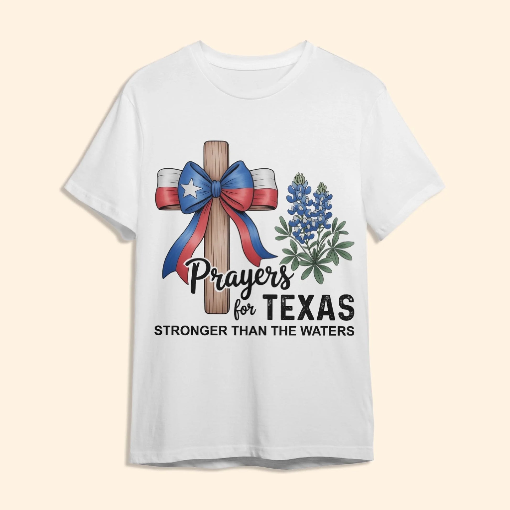The Cross Prays for Texas – Stronger Than the Water T-Shirt - Custom Choo