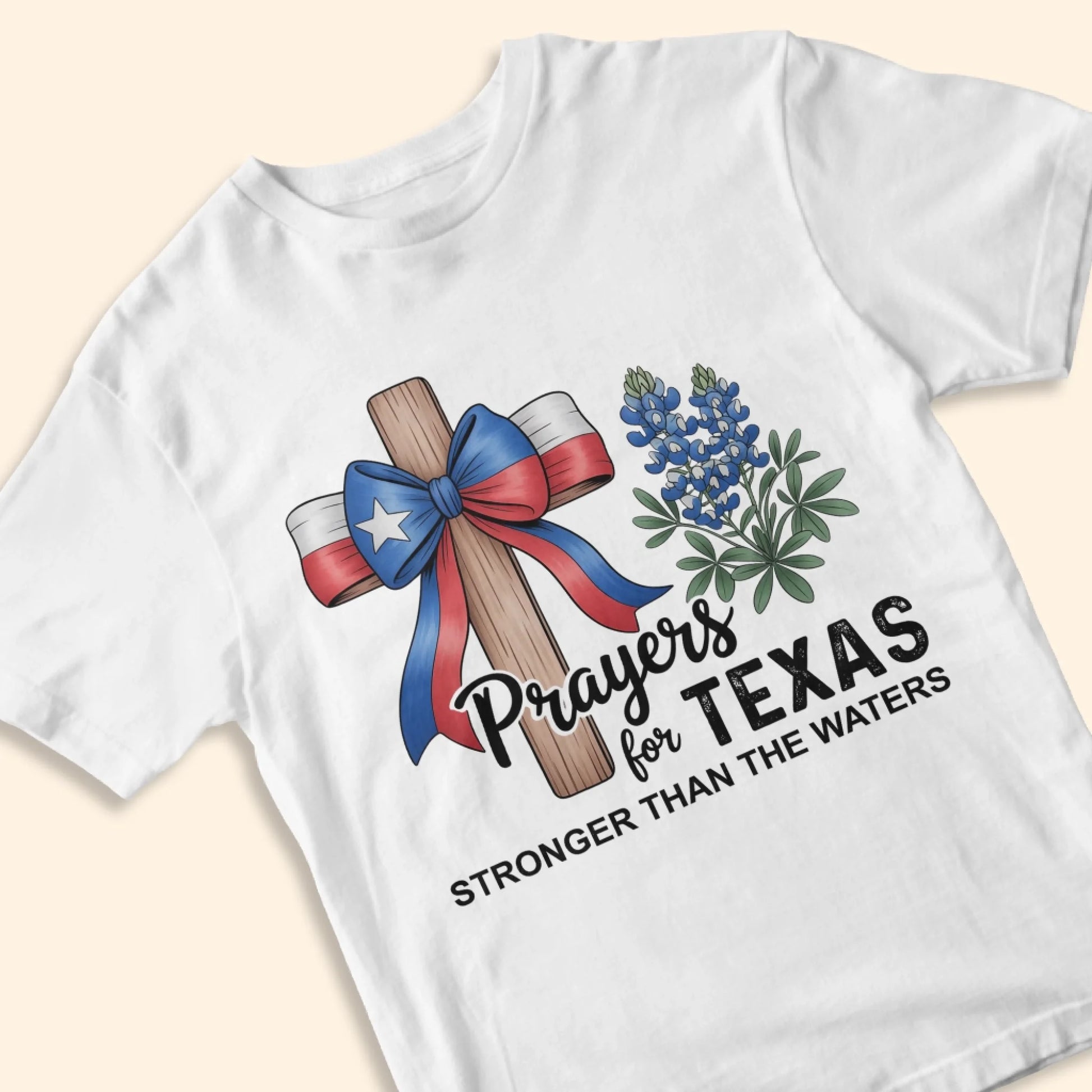 The Cross Prays for Texas – Stronger Than the Water T-Shirt - Custom Choo