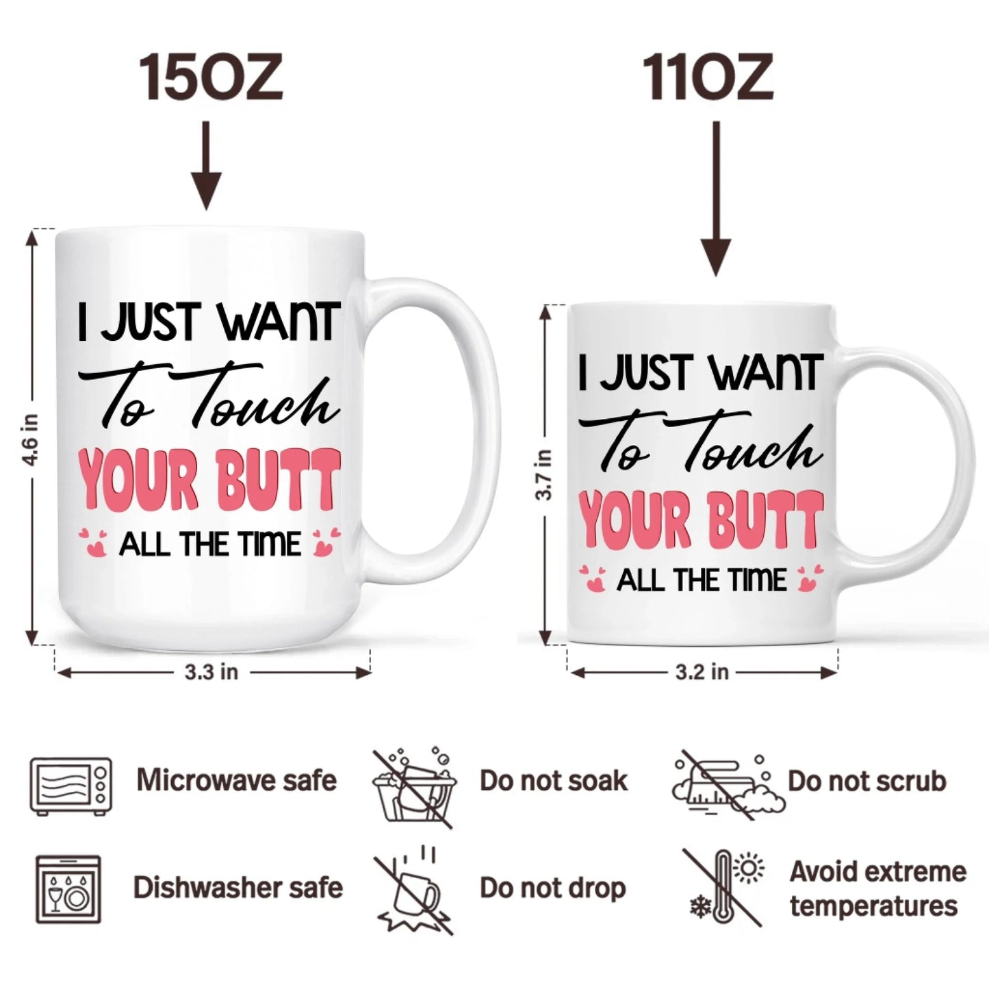 I Just Want To Touch Your Butt - Personalized Mug, Custom Choo