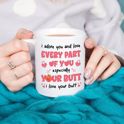I Drore You And Love Every Part Of You - Personalized Mug, Custom Choo