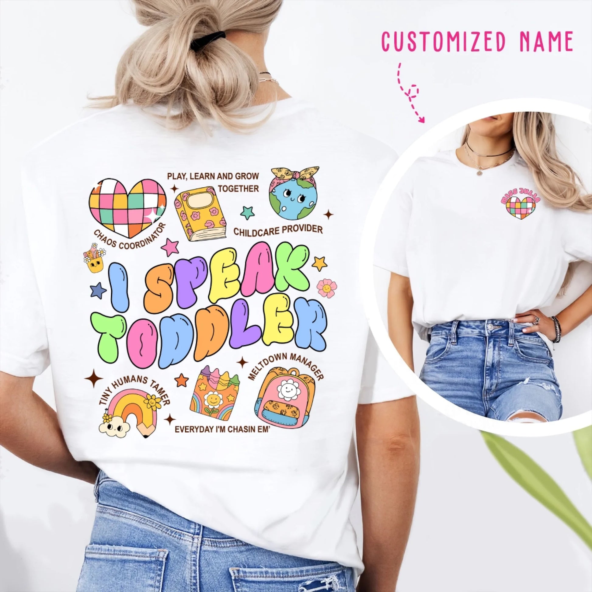Custom Teacher's Name - I Speak Toddler - Custom Choo
