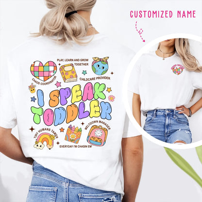 Custom Teacher's Name - I Speak Toddler - Custom Choo