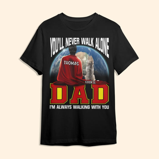 Personalized Super Dog Dad T-Shirt – Always By Your Side, Custom Choo
