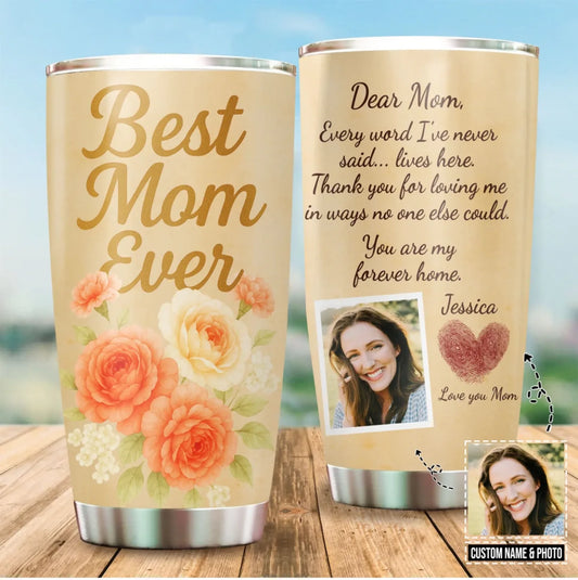 Best Mom Ever personalized photo tumbler cup with custom name