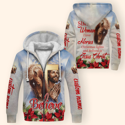 Christian Hoodie – I’m a Simple Woman Who Loves Horses and Jesus, Believe Zip Up, Christmas Faith Apparel