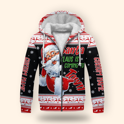 Santa Claus Is Coming to Town Hoodie – Personalized Christmas Hoodie, Funny Holiday Zip Up