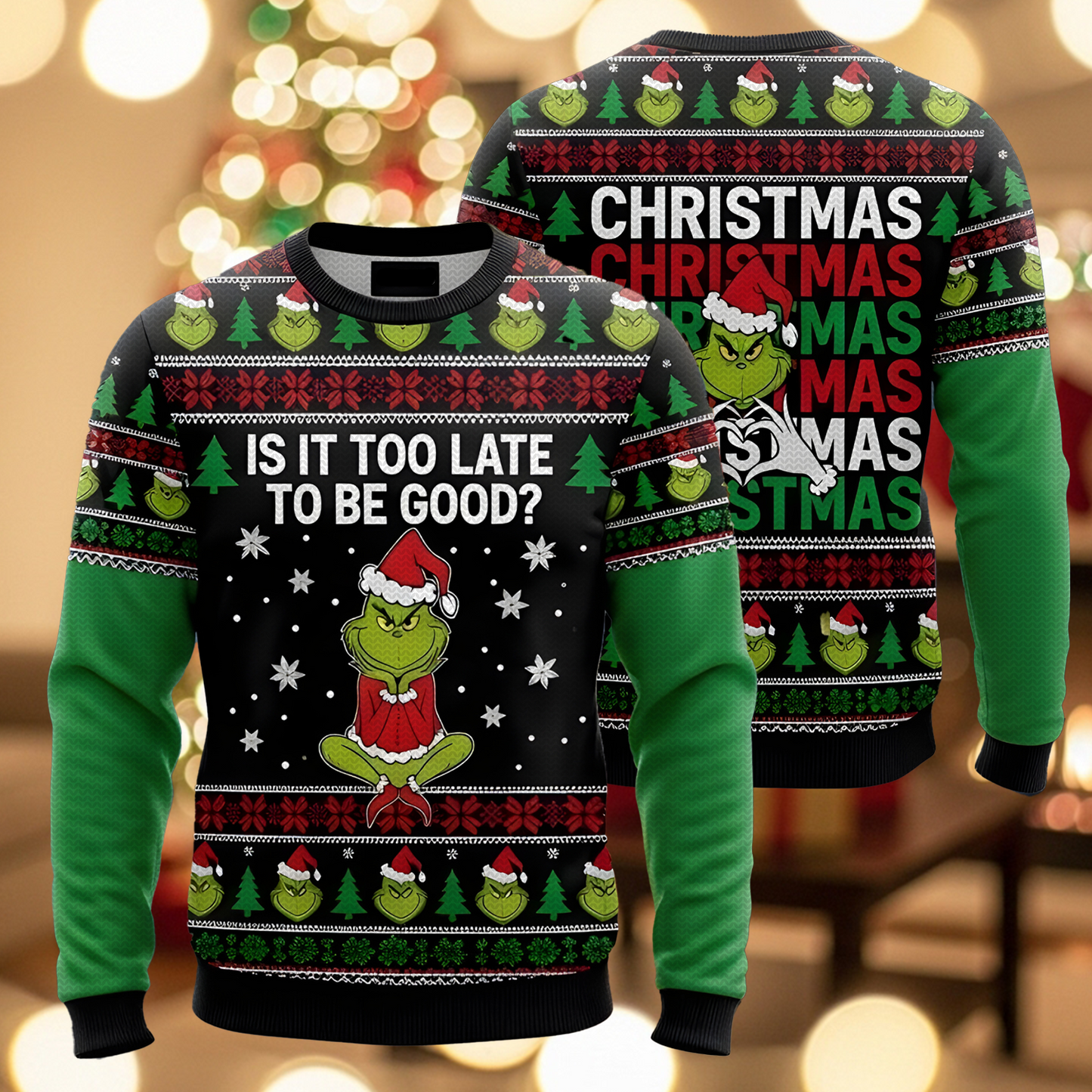 Funny Ugly Christmas Sweater - IS IT TOO LATE TO BE GOOD 2 ?