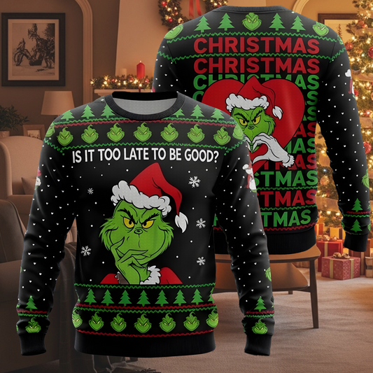 Funny Ugly Christmas Sweater- IS IT TOO LATE TO BE GOOD?