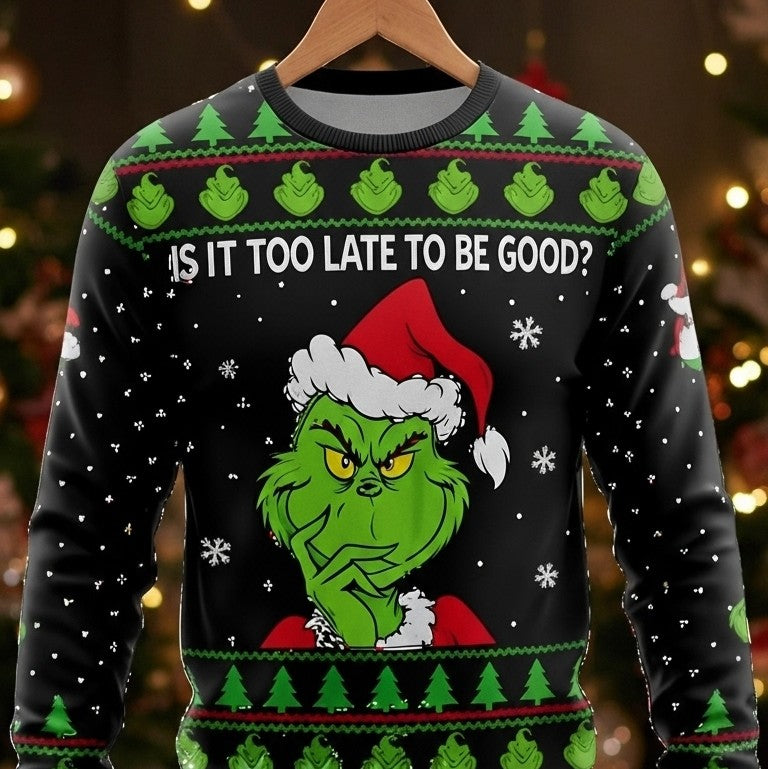 Funny Ugly Christmas Sweater- IS IT TOO LATE TO BE GOOD?