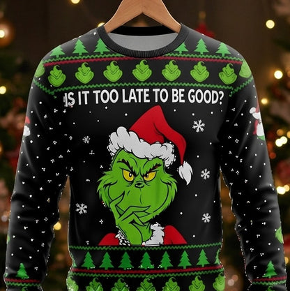 Funny Ugly Christmas Sweater- IS IT TOO LATE TO BE GOOD?