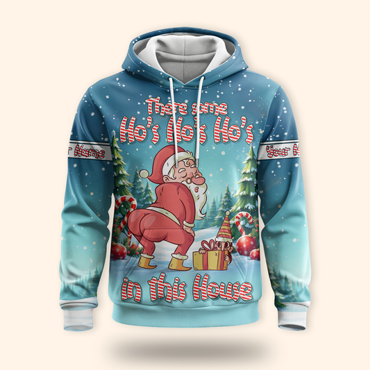 There Some Ho’s In This House Hoodie – Funny Santa Butt Design, Custom Name Christmas Zip Up, Custom Choo